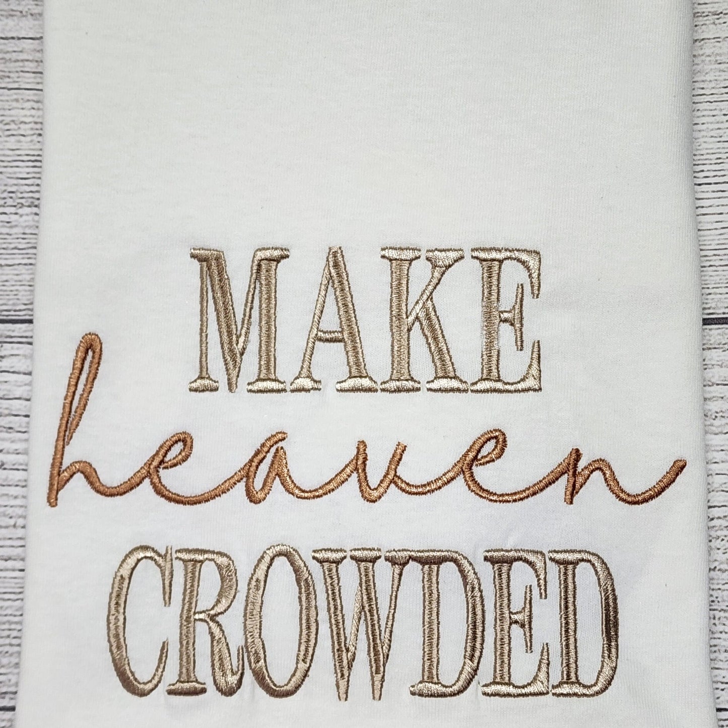 Make Heaven Crowded Embroidery Short Sleeve T-Shirt