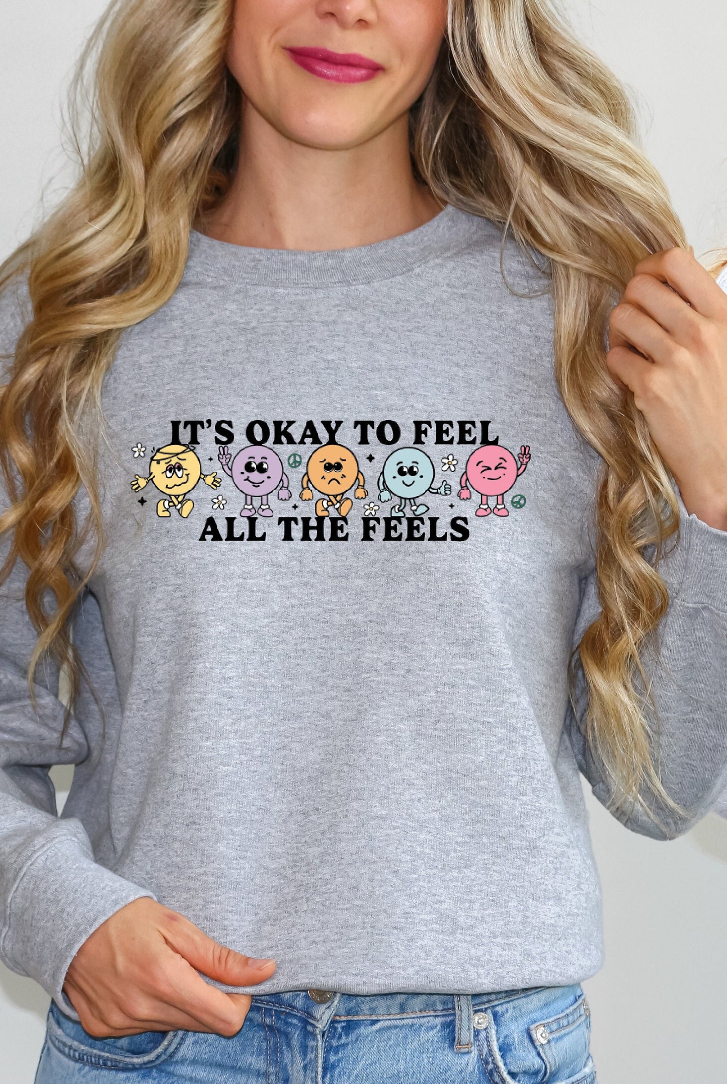 It's Okay to Feel All The Feels Sweatshirt, Emotions Sweatshirt, Mental Health Sweatshirt
