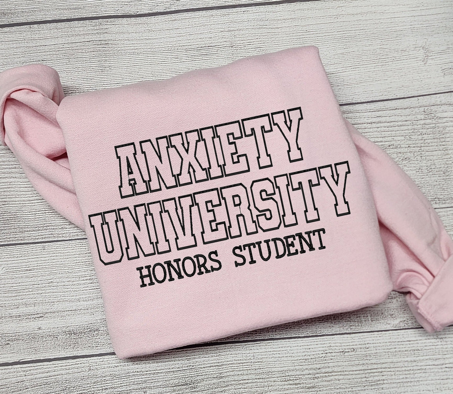 Anxiety University Sweatshirt, Mental Health Sweatshirt, Anxiety, Embroidered Sweatshirt, T-Shirt