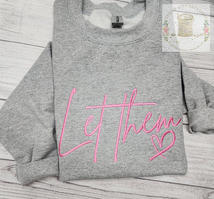 Let Them Sweatshirt