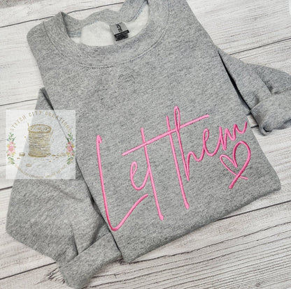 Let Them Sweatshirt