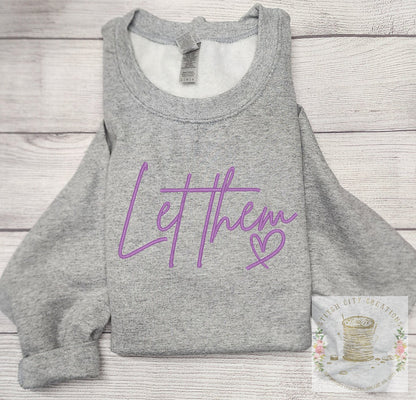 Let Them Sweatshirt