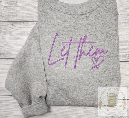 Let Them Sweatshirt