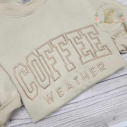 COFFEE Weather Sweatshirt