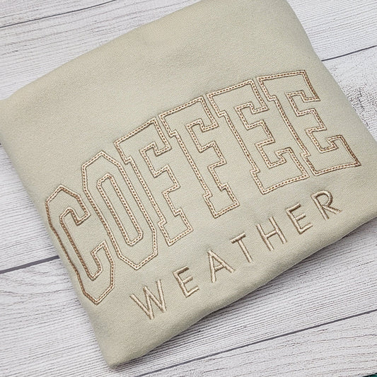 COFFEE Weather Sweatshirt