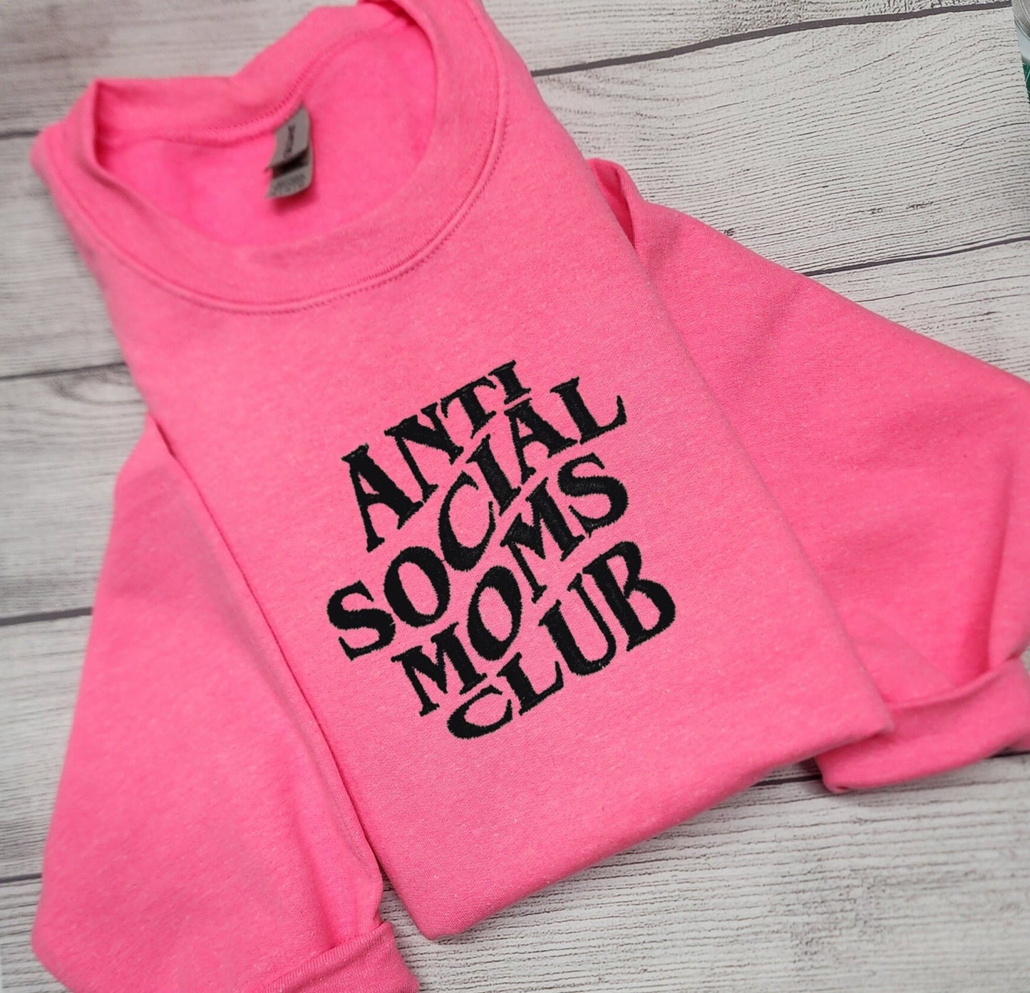 Anti Social Moms Club Sweatshirt Embroidered