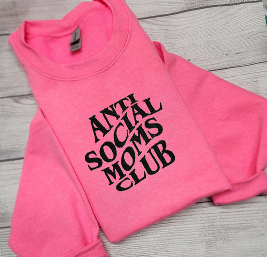 Anti Social Moms Club Sweatshirt Embroidered