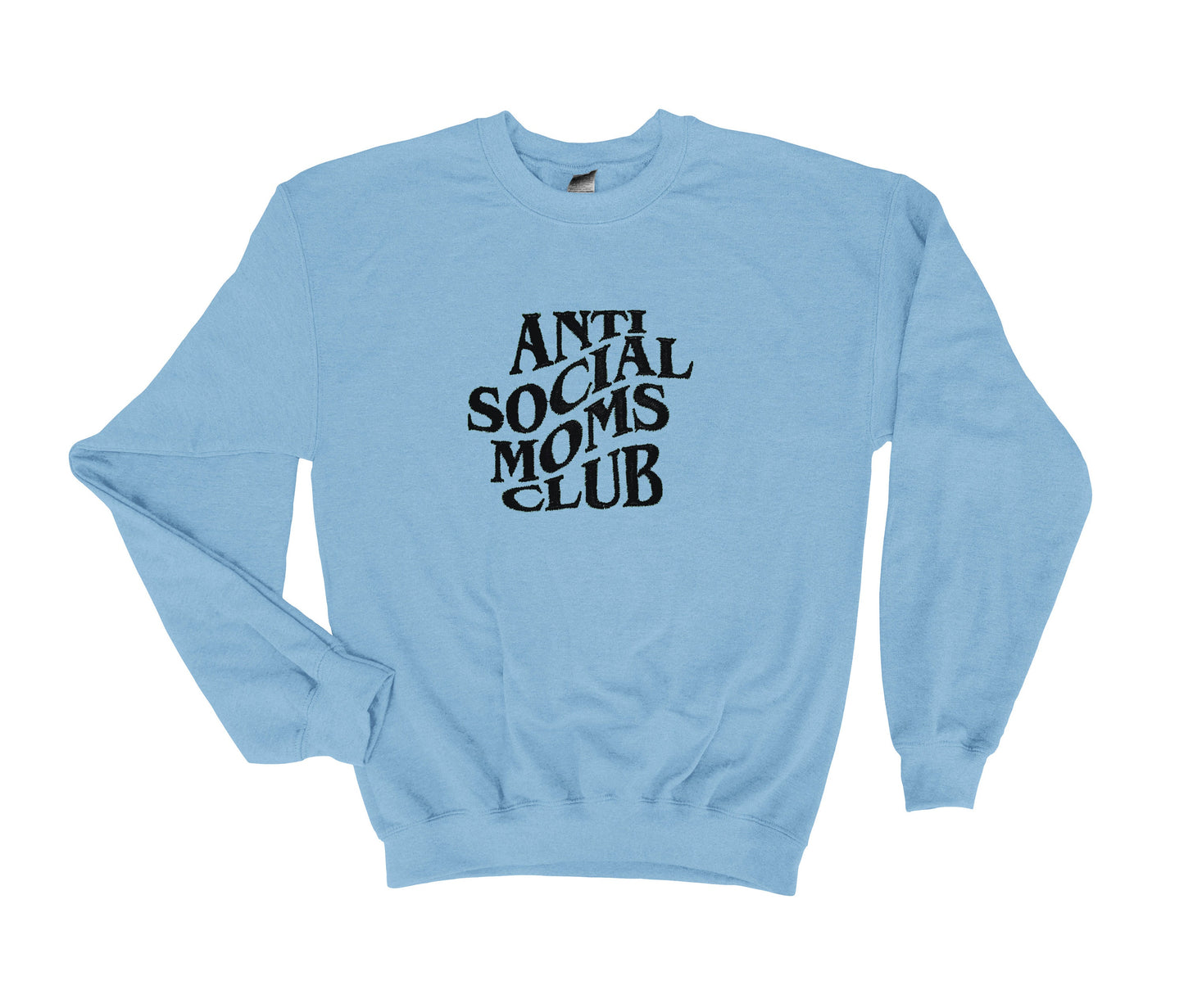Anti Social Moms Club Sweatshirt Embroidered