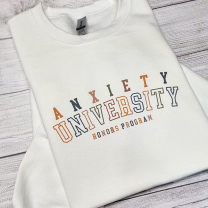 Anxiety University Sweatshirt, Mental Health Sweatshirt, Anxiety,