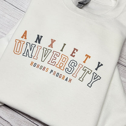 Anxiety University Sweatshirt, Mental Health Sweatshirt, Anxiety,