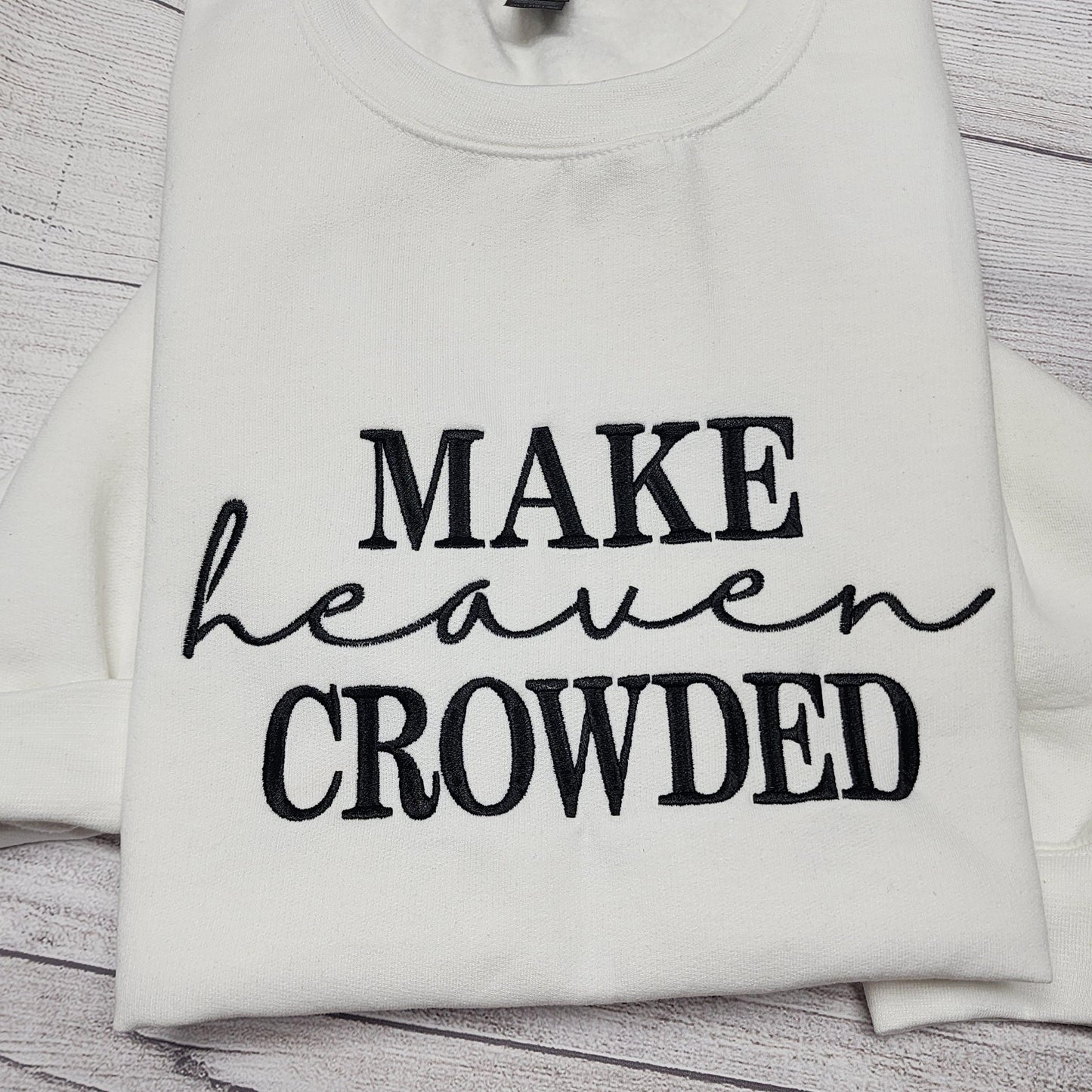 White and Black Make Heaven Crowded Embroidered Sweatshirt, Christian Sweatshirt