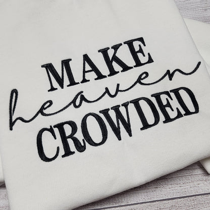 White and Black Make Heaven Crowded Embroidered Sweatshirt, Christian Sweatshirt