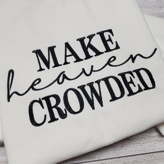 White and Black Make Heaven Crowded Embroidered Sweatshirt, Christian Sweatshirt