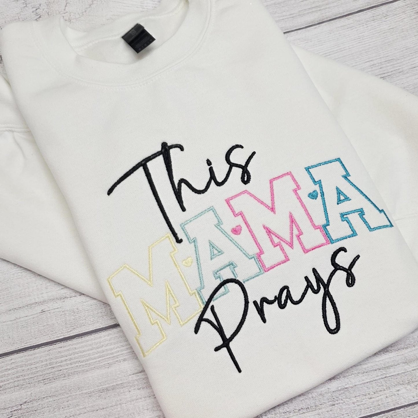 This MAMA Prays Embroidered Sweatshirt, Mothers Day Gift